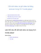 Cắt một video và ghi video lại bằng webcam trong VLC media player