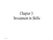 Chapter 3: Investment in Skills