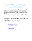 Chuyển đổi định dạng Video bằng phần mềm VLC Media Player