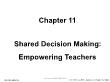 Giáo dục học - Chapter 11: Shared decision making: empowering teachers