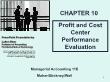 Kế toán, kiểm toán - Chapter 10: Profit and cost center performance evaluation