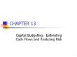 Kế toán, kiểm toán - Chapter 13: Capital budgeting: Estimating cash flows and analyzing risk