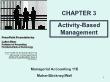 Kế toán, kiểm toán - Chapter 3: Activity - Based management