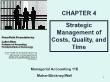 Kế toán, kiểm toán - Chapter 4: Strategic management of costs, quality, and time