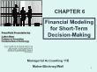 Kế toán, kiểm toán - Chapter 6: Financial modeling for short - Term decision - making