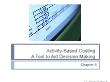 Kế toán, kiểm toán - Chapter 8: Activity - Based costing: A tool to aid decision making