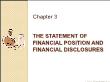 Kế toán tài chính 1 - Chapter 3: The statement of financial position and financial disclosures