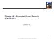 Kĩ thuật lập trình - Chapter 12: Dependability and security specification