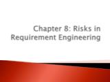 Kiến trúc máy tính và hợp ngữ - Chapter 8: Risks in requirement engineerring