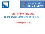 Kinh tế môi trường - Chương 3: Nguyên nhân các vấn đề môi trường: mô hình hóa thất bại thị trường