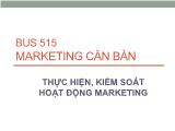 Marketing căn bản - Thực hiện, kiểm soát hoạt động marketing