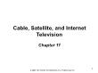 PR truyền thông - Chapter 11: Cable, satellite, and internet television