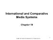 PR truyền thông - Chapter 18: International and comparative media systems