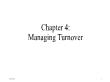 Quản trị kinh doanh - Chapter 4: Managing turnover