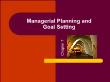 Quản trị kinh doanh - Chapter 7: Managerial planning and goal setting