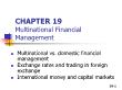 Tài chính doanh nghiệp - Chapter 19: Multinational financial management