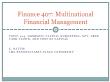 Tài chính doanh nghiệp - Finance 407: Multinational financial management - Topic 14: Domestic capital budgeting: npv, free cash flows, and cost of capital