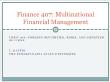 Tài chính doanh nghiệp - Finance 407: Multinational financial management - Topic 16: Foreign securities, risks, and expected returns