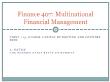 Tài chính doanh nghiệp - Finance 407: Multinational financial management - Topic 15: Global capital budgeting and country risk