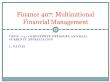 Tài chính doanh nghiệp - Finance 407: Multinational financial management - Topic 13: Competitive exposure and real currency appreciation