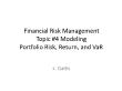Tài chính doanh nghiệp - Topic 4: Modeling portfolio risk, return, and var