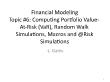 Tài chính doanh nghiệp - Topic 6: Computing portfolio value - At - risk (var), random walk simulations, macros and @ risk simulations