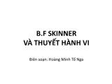 Tâm lý học - B.f skinner và thuyết hành vi