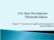 Tâm lý học - Chapter 7: Physical and cognitive development in early childhood