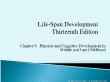 Tâm lý học - Chapter 9: Physical and cognitive development in middle and late childhood