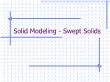 Thiết kế flash - Solid modeling - Swept solids