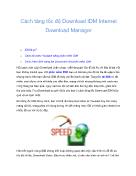 Thủ thuật phần mềm - Cách tăng tốc độ download idm internet download manager
