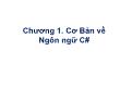 Tin học văn phòng - Chương 1: Cơ bản về ngôn ngữ C#