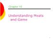 Ẩm thực - Chapter 10: Understanding meats and game