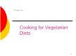 Ẩm thực - Chapter 20: Cooking for vegetarian diets