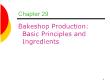 Ẩm thực - Chapter 29: Bakeshop production: basic principles and ingredients