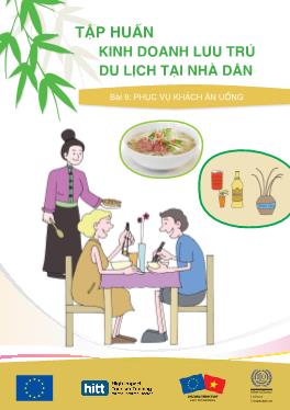 Tập huấn kinh doanh lưu trú du lịch tại nhà dân - Bài 9: Phục vụ khách ăn uống