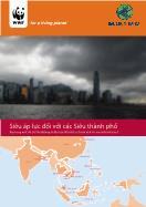 Siêu áp lực đối với các Siêu thành phố - Xếp hạng mức độ Dễ Tổn thương về Khí hậu đối với Các thành phố lớn ven biển ở Châu Á
