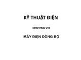 Bài giảng Kĩ thuật điện - Chương 8: Máy điện đồng bộ