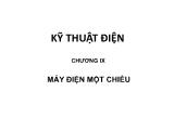 Bài giảng Kĩ thuật điện - Chương 9: Máy điện một chiều