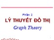 Bài giảng Lý thuyết đồ thị - Chương 1: Các khái niệm cơ bản