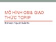 Bài giảng Mạng máy tính - Chương 2: Mô hình osi và giao thức tcp/ip