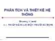 Bài giảng Phân tích và Thiết kế hệ thống - Chương 4.1: Thiết kế giao diện người sử dụng