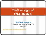 Bài giảng Thiết kế logic số - Chương 3.2: Qui trình thiết kế hệ thống số trên FPGA - Hoàng Văn Phúc