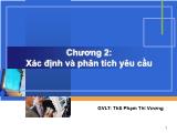 Giáo trình Công nghệ phần mềm - Chương 2: Xác định và phân tích yêu cầu - Phạm Thị Vương