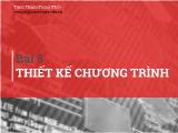 Giáo trình Kỹ thuật lập trình - Bài 5: Thiết kế chương trình - Trịnh Thành Trung