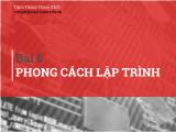Giáo trình Kỹ thuật lập trình - Bài 6: Phong cách lập trình - Trịnh Thành Trung
