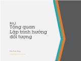 Giáo trình Lập trình hướng đối tượng - Bài 1 Tổng quan Lập trình hướng đối tượng - Trịnh Thành Tùng