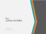 Giáo trình Lập trình hướng đối tượng - Bài 2: Java cơ bản - Trịnh Thành Tùng