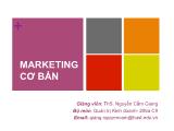 Giáo trình Marketing cơ bản - Chương 1: Tổng quan về Marketing - Nguyễn Cẩm Giang