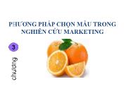 Giáo trình Nghiên cứu Marketing - Chương 3: Phương pháp chọn mẫu trong nghiên cứu Marketing